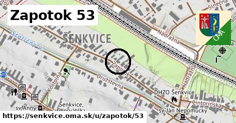 Zapotok 53, Šenkvice