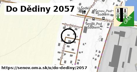 Do Dědiny 2057, Šenov