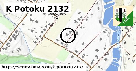 K Potoku 2132, Šenov