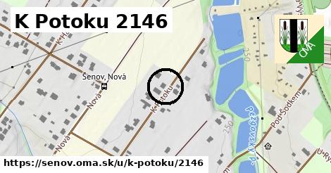 K Potoku 2146, Šenov