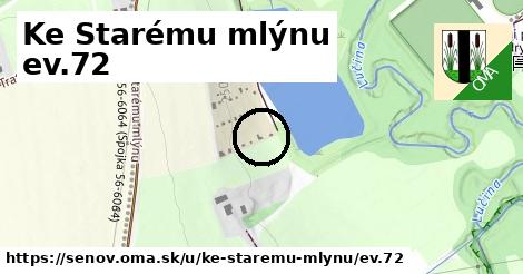 Ke Starému mlýnu ev.72, Šenov