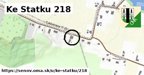 Ke Statku 218, Šenov