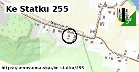 Ke Statku 255, Šenov