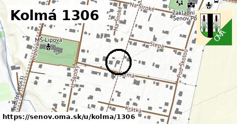 Kolmá 1306, Šenov