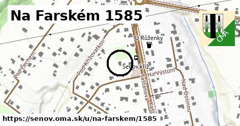 Na Farském 1585, Šenov