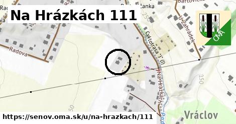 Na Hrázkách 111, Šenov