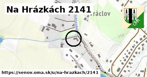 Na Hrázkách 2141, Šenov