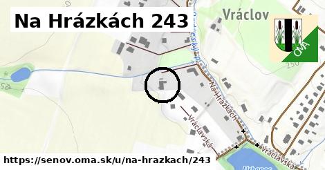 Na Hrázkách 243, Šenov