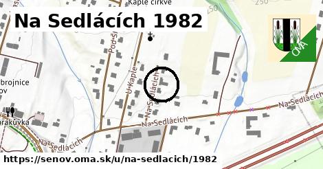 Na Sedlácích 1982, Šenov