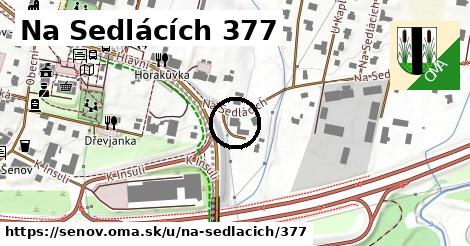 Na Sedlácích 377, Šenov