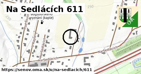 Na Sedlácích 611, Šenov