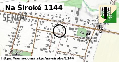 Na Široké 1144, Šenov