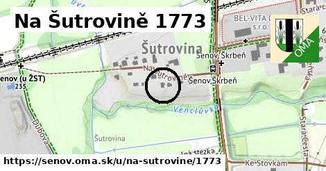Na Šutrovině 1773, Šenov