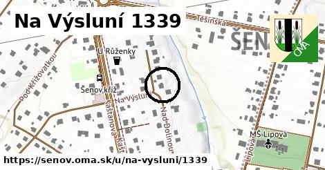 Na Výsluní 1339, Šenov