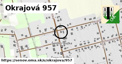 Okrajová 957, Šenov