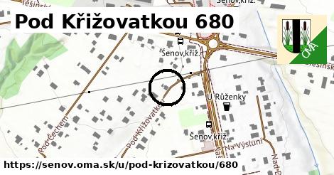 Pod Křižovatkou 680, Šenov