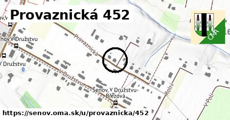 Provaznická 452, Šenov