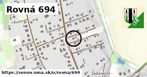 Rovná 694, Šenov