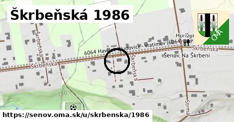 Škrbeňská 1986, Šenov