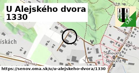 U Alejského dvora 1330, Šenov