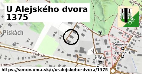 U Alejského dvora 1375, Šenov