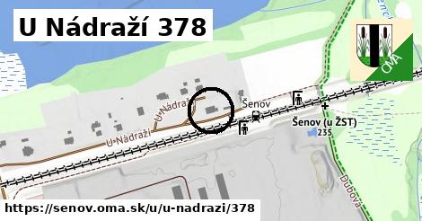 U Nádraží 378, Šenov