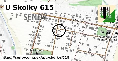 U Školky 615, Šenov