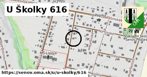 U Školky 616, Šenov