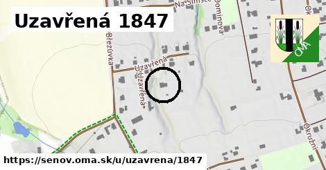 Uzavřená 1847, Šenov