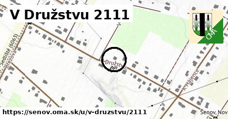 V Družstvu 2111, Šenov