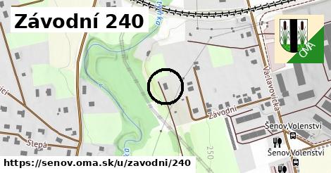 Závodní 240, Šenov