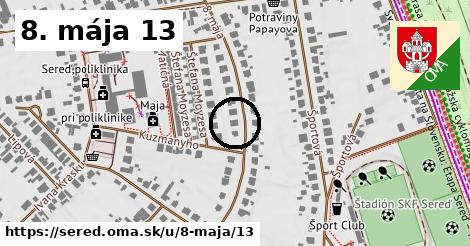 8. mája 13, Sereď