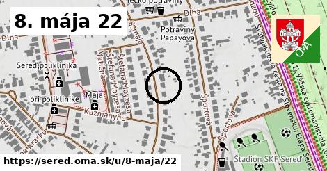 8. mája 22, Sereď