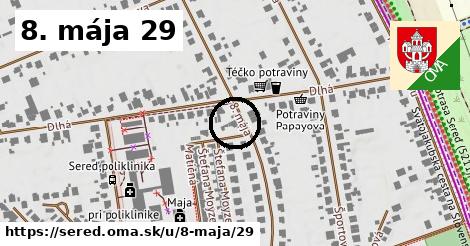 8. mája 29, Sereď