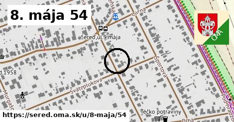 8. mája 54, Sereď