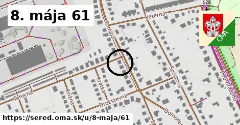 8. mája 61, Sereď