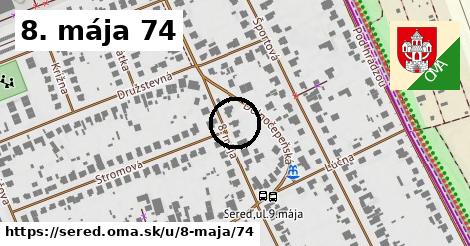 8. mája 74, Sereď