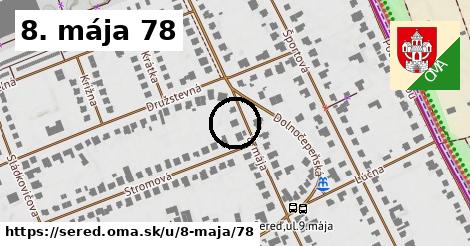 8. mája 78, Sereď