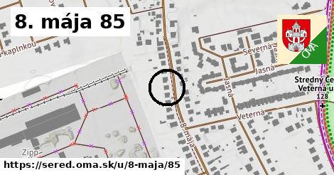 8. mája 85, Sereď