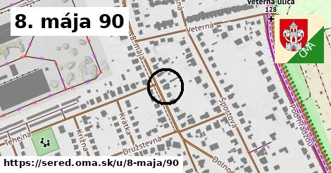 8. mája 90, Sereď