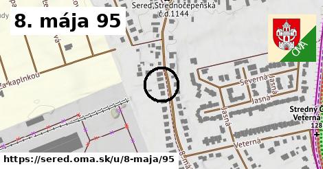 8. mája 95, Sereď