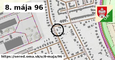 8. mája 96, Sereď