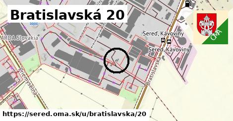 Bratislavská 20, Sereď