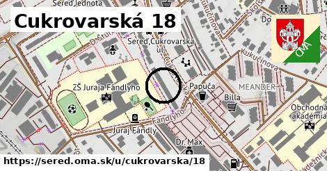 Cukrovarská 18, Sereď