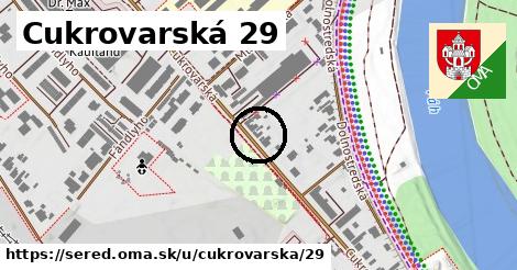 Cukrovarská 29, Sereď