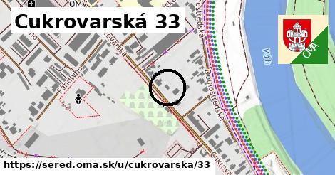 Cukrovarská 33, Sereď