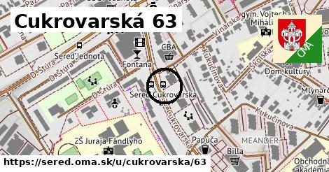 Cukrovarská 63, Sereď