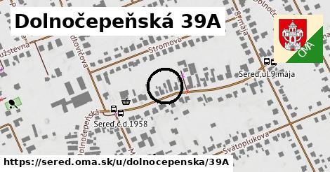 Dolnočepeňská 39A, Sereď