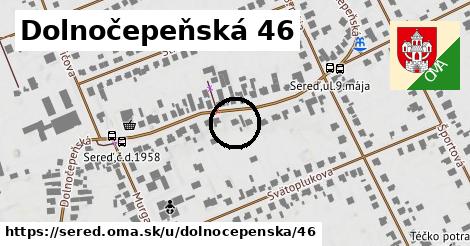 Dolnočepeňská 46, Sereď