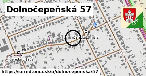 Dolnočepeňská 57, Sereď